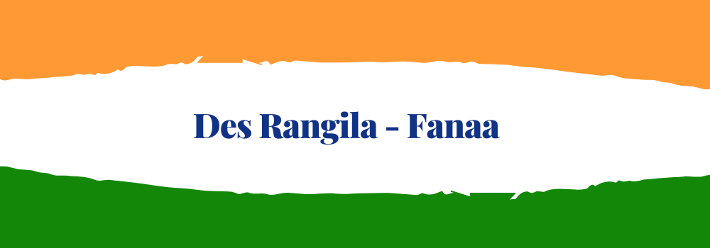 Des Rangila - Fanaa