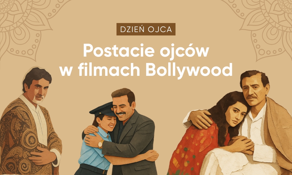 dzień ojca ojcowie w bollywood